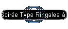 Soir�e Type Ringales � Solaison le 30 mai 2004