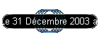 Le 31 D�cembre 2003 au Reposoir