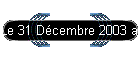 Le 31 D�cembre 2003 au Reposoir