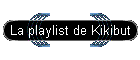 La playlist de Kikibut